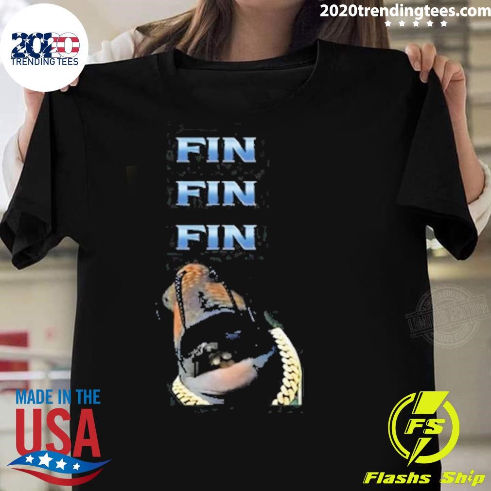 Awesome Fin Fin Fin Fein 2024 T-shirt