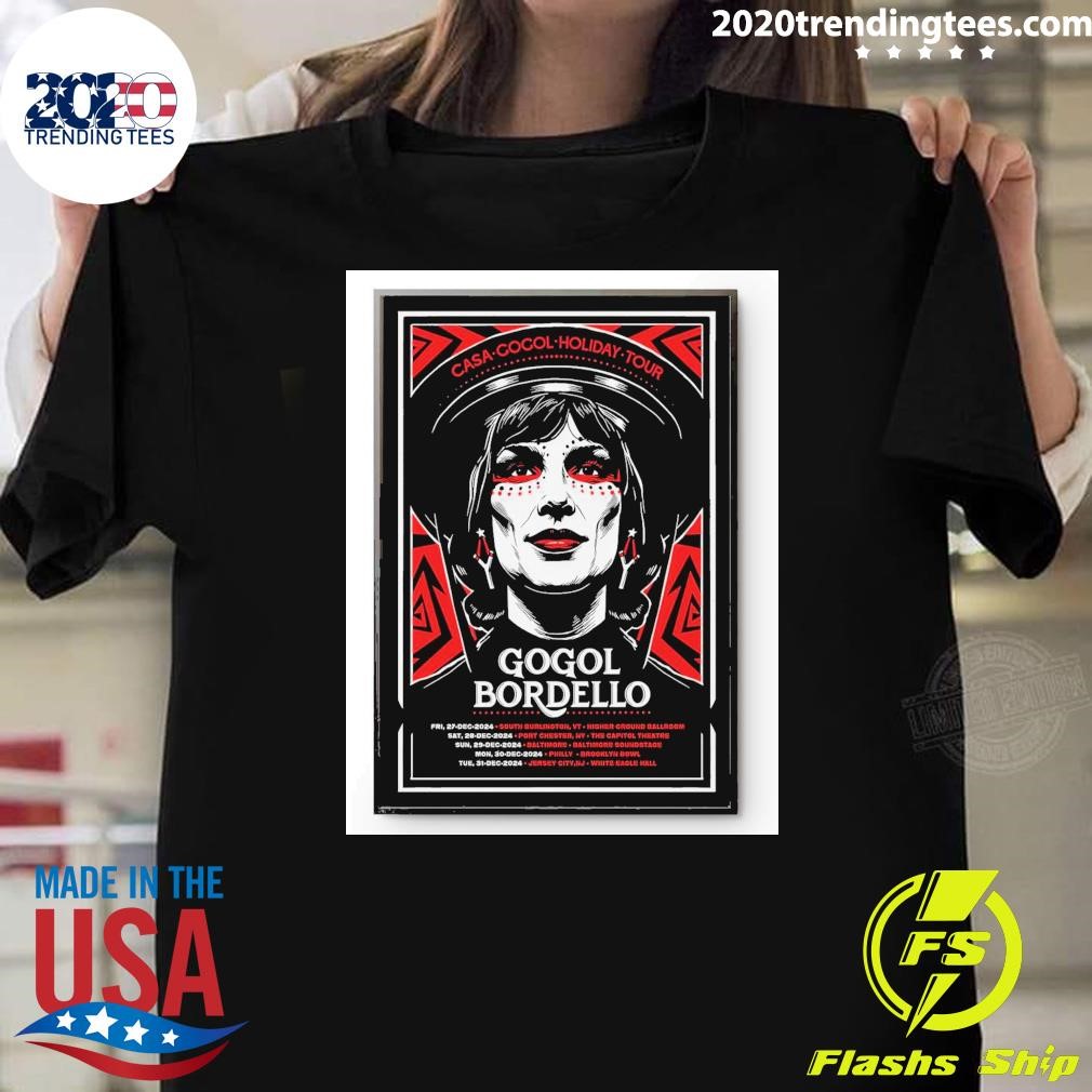 Awesome Gogol Bordello Casa-Cocol Holiday Tour NYE Show On Dec 27-31 2024 T-shirt