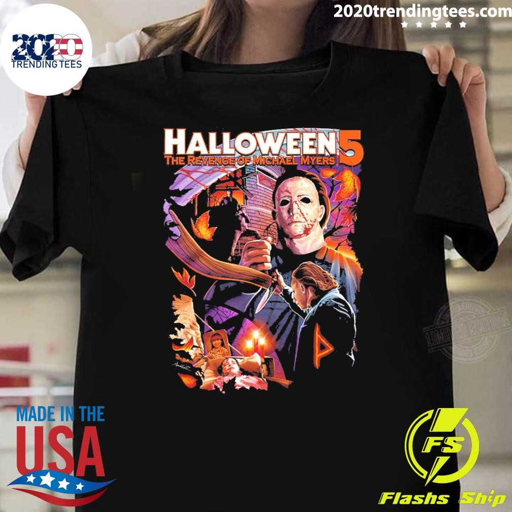 Awesome Halloween 5 The Revend El Michael Myers Marked By Evil T-shirt