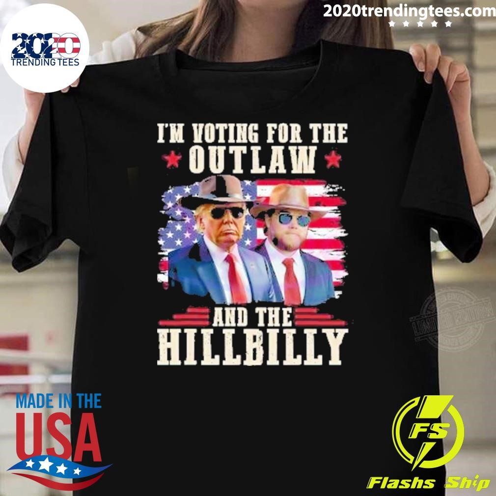 Awesome Im Voting For The Outlaw And The Hillbilly Trump Vance 2024 T-Shirt