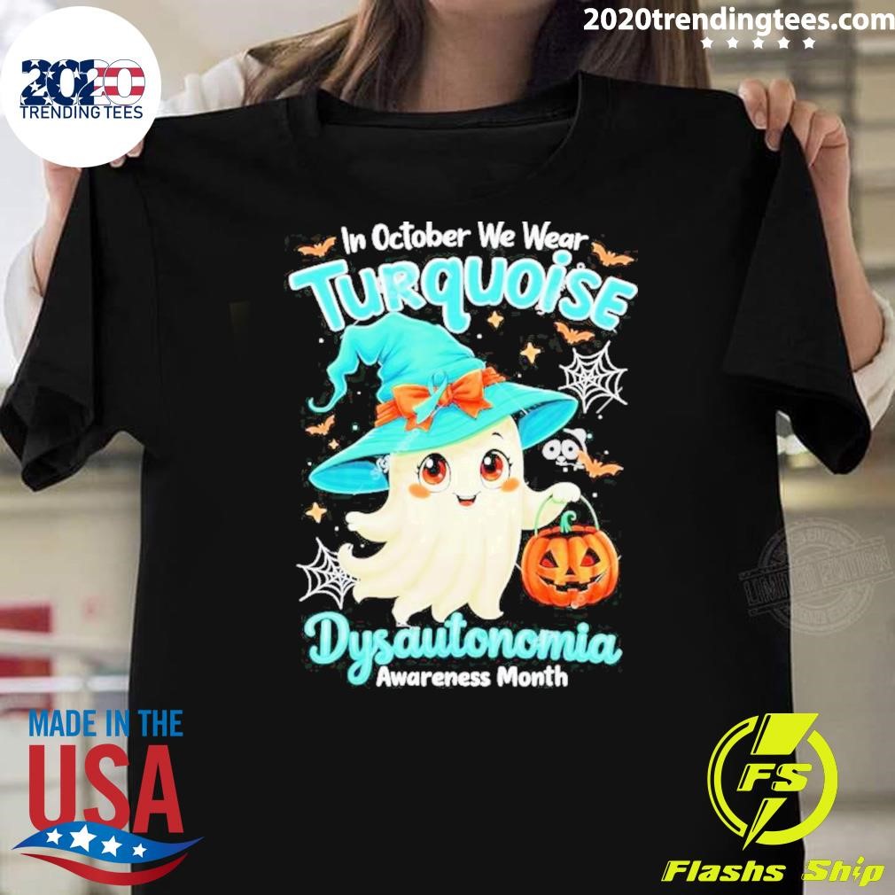 Awesome In October We Wear Turquoise Dysautonomia Awareness Month Halloween 2024 T-Shirt