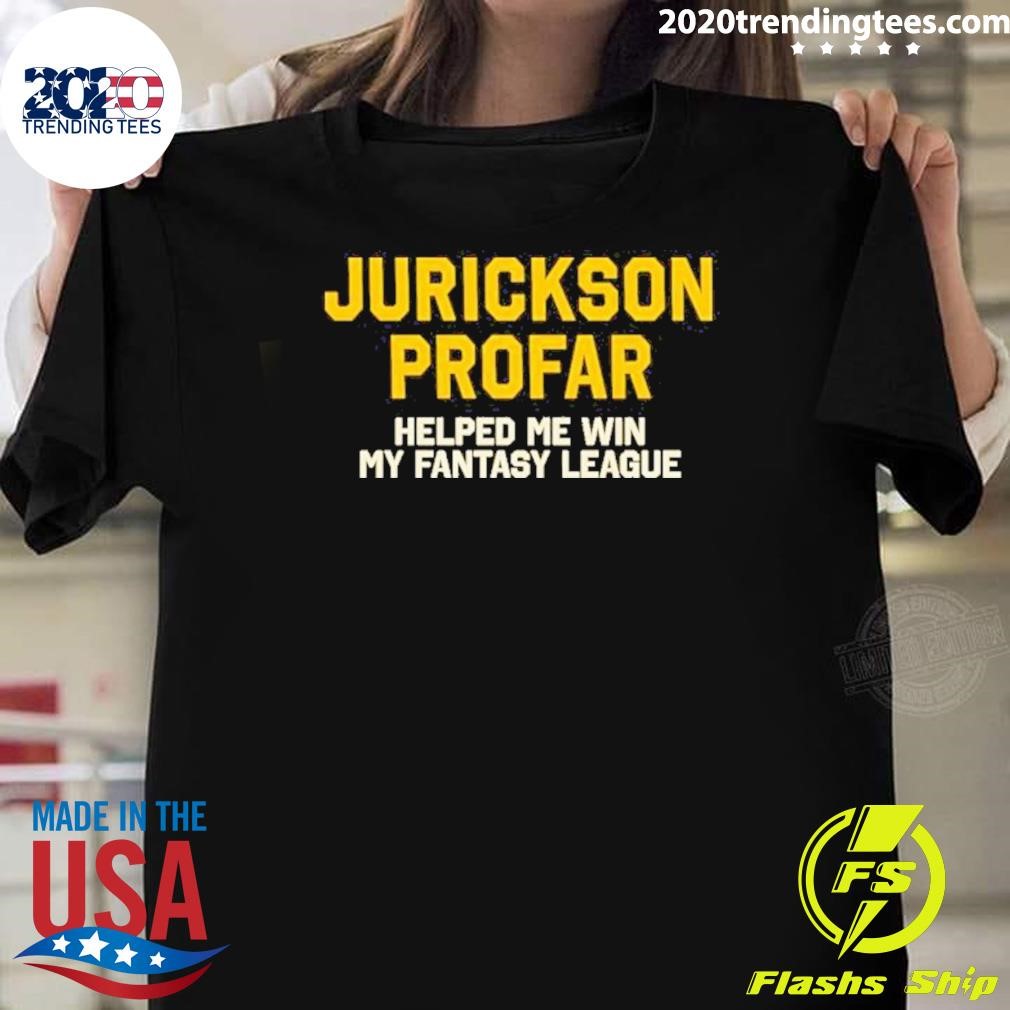 Awesome Jurickson Profar Helped Me Win My Fantasy League 2024 T-shirt