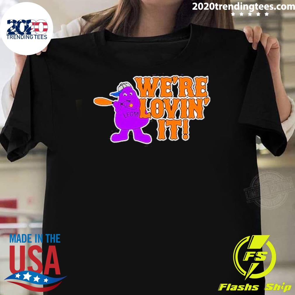 Awesome Lfg We’re Lovin’ It 2024 T-Shirt