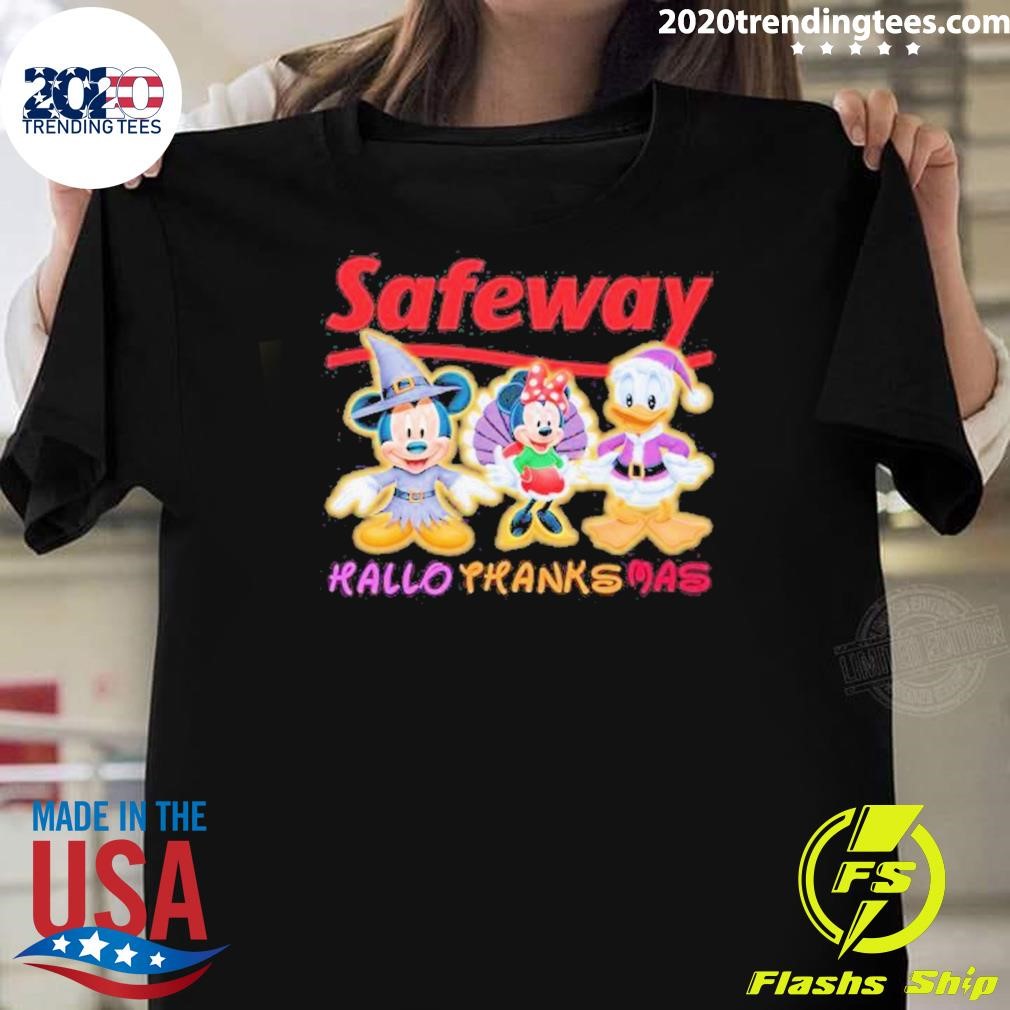 Awesome Mickey And Minnie And Donald Duck Disney Safeway Hallothanksmas 2024 T-shirt