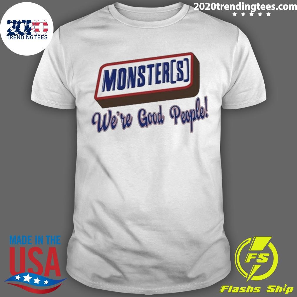 Awesome Monsters We’re Good People 2024 T-shirt