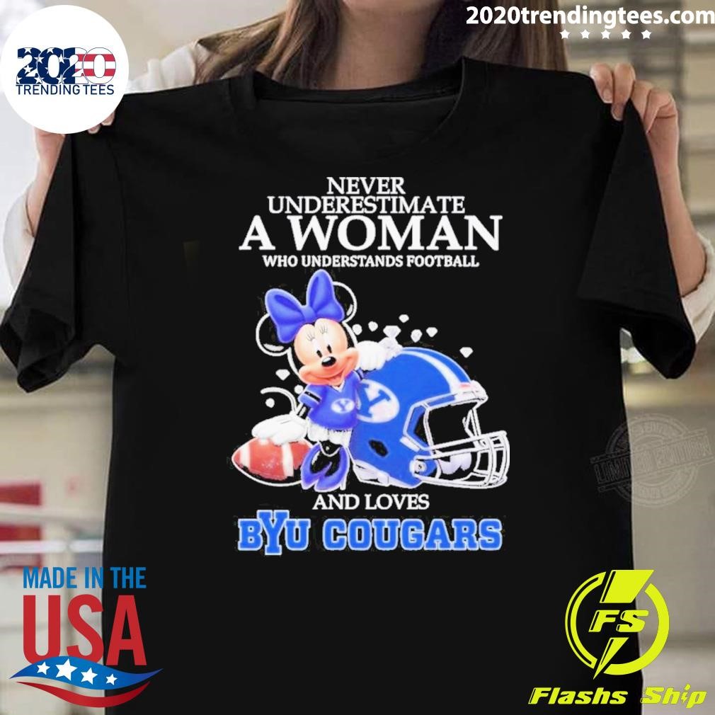 Awesome Never Underestimate A Woman Who Understands Football And Loves Byu Cougars 2024 T-shirt