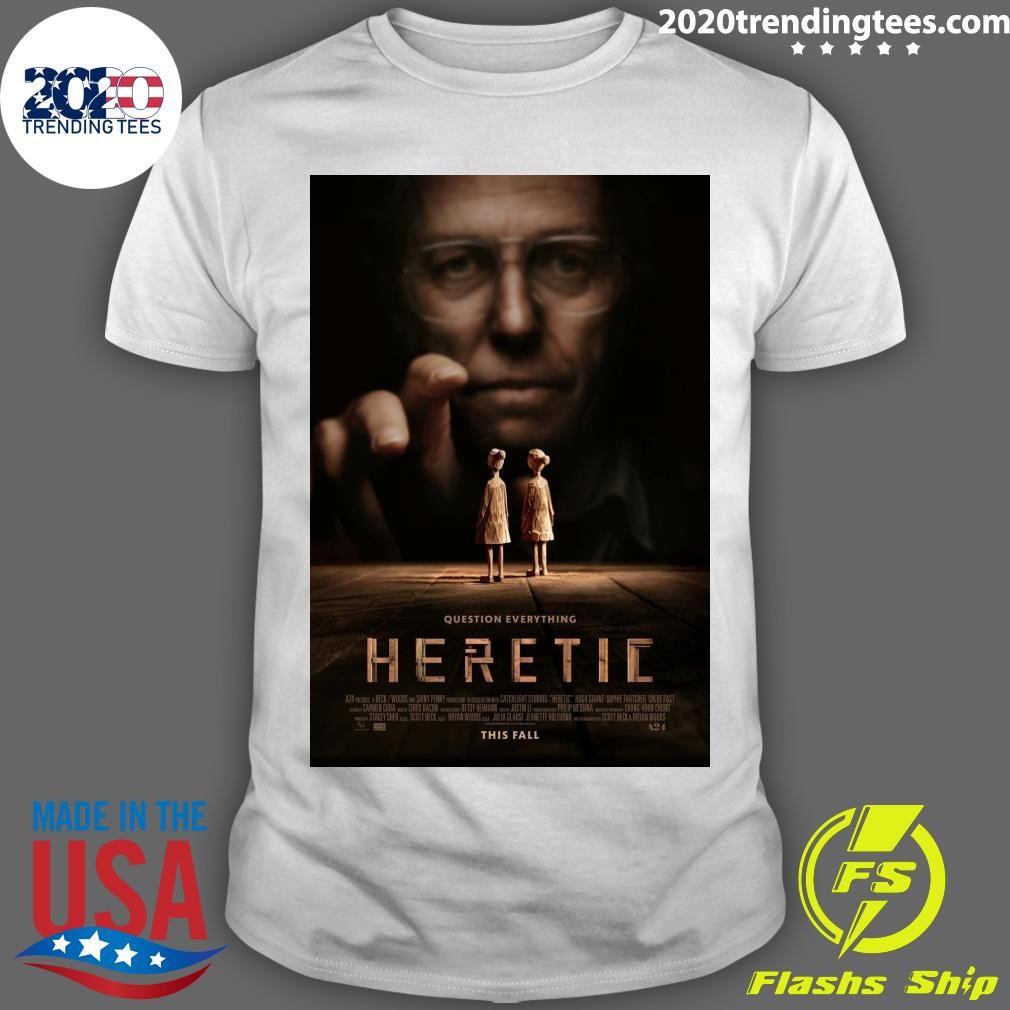 Awesome Question Everything Heretic This Fall T-shirt