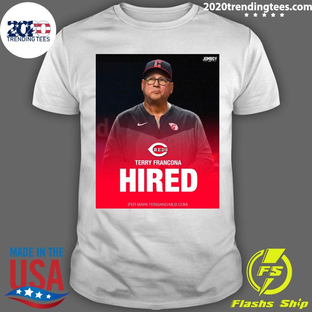 Awesome Reds Terry Francona Hired T-Shirt