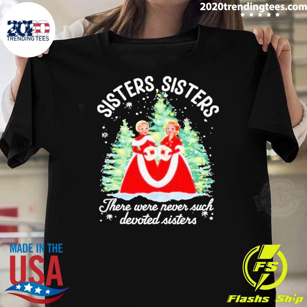 Awesome Sisters White Christmas Movie 1954 Xmas Snow Holiday Pajamas 2024 T-shirt