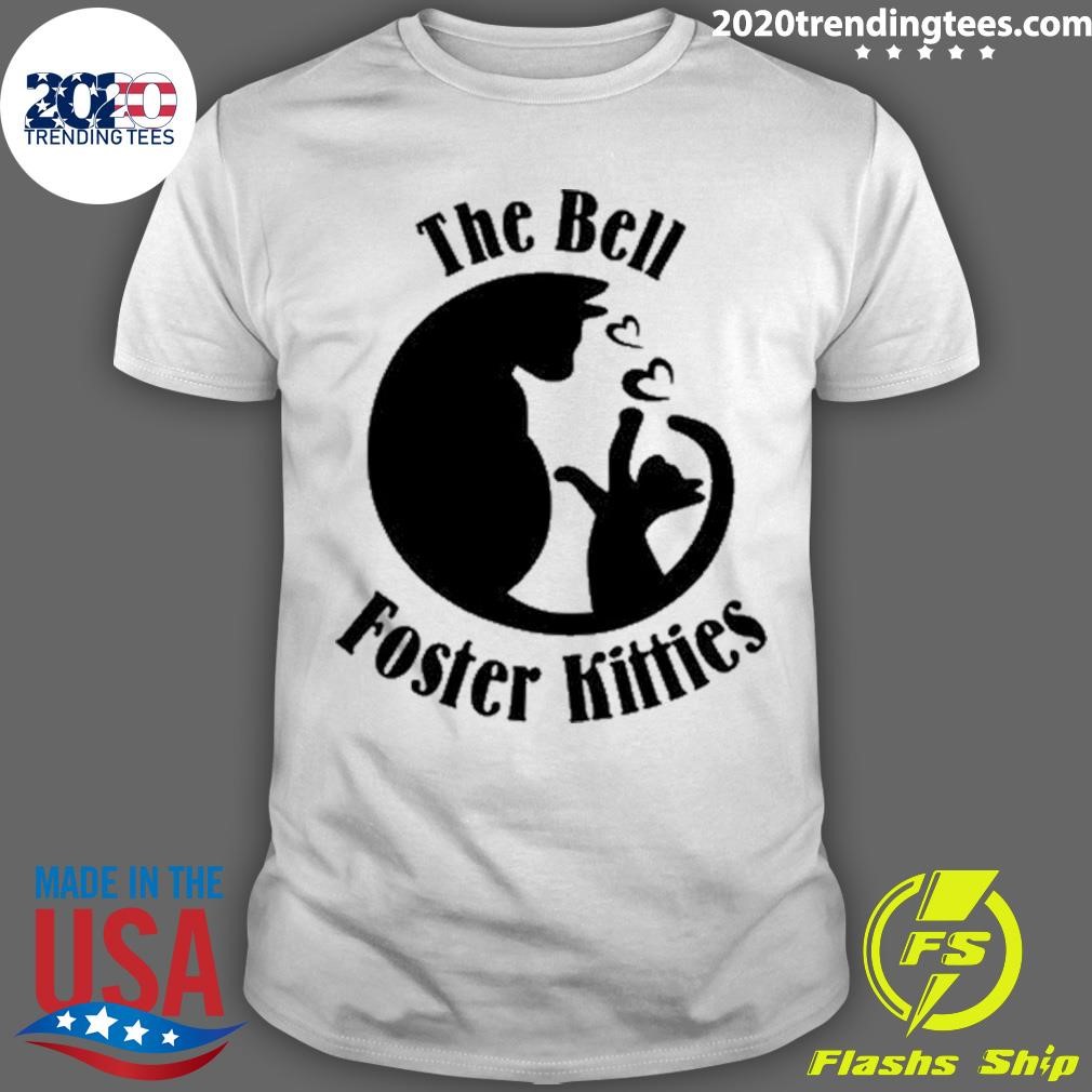 Awesome The Bell Foster Kitties Tee T-shirt