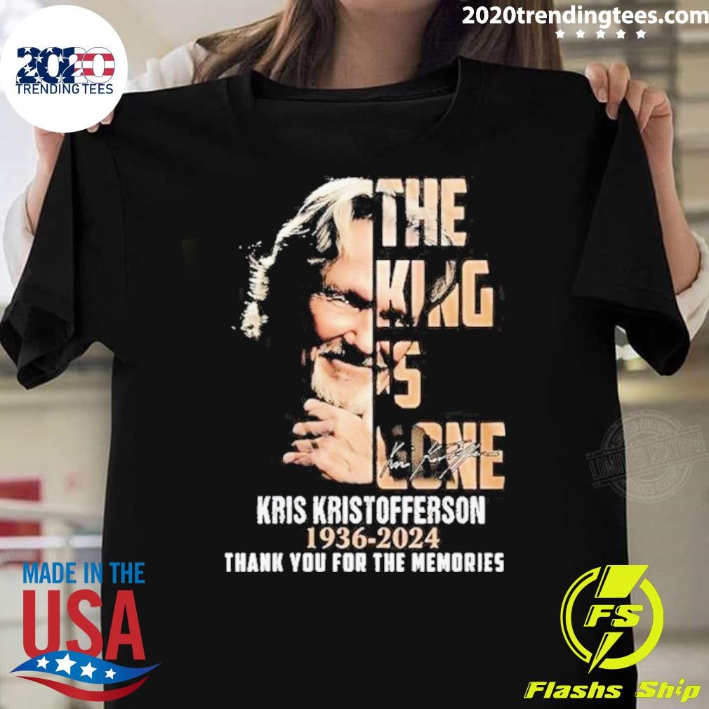 Awesome The King Is Gone Kris Kristofferson 1959-2024 Thank You For The Memories T-shirt