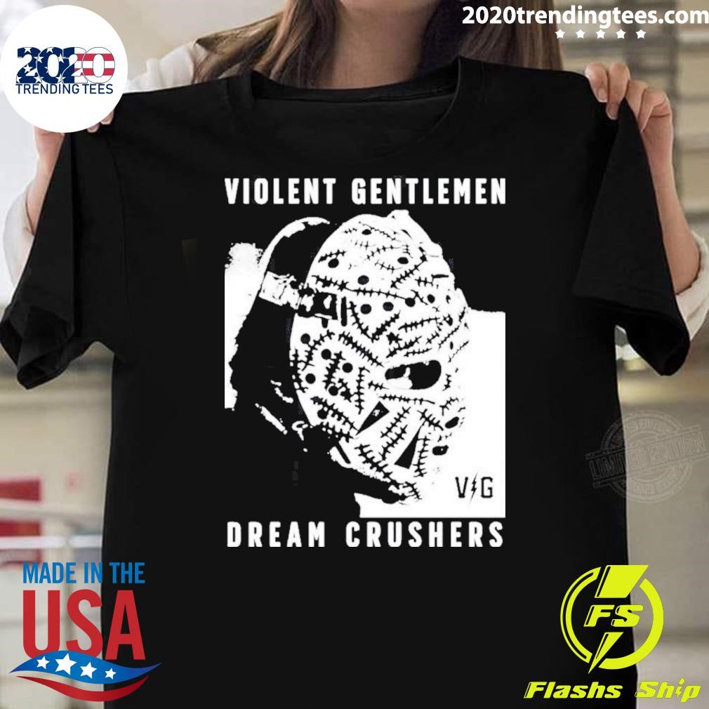 Awesome Violent Gentlemen Dream Crushers 2024 T-shirt