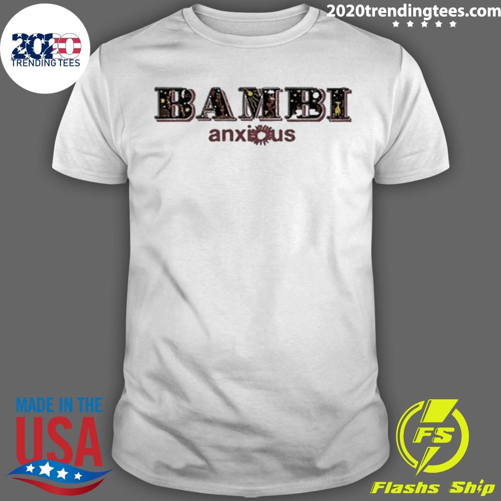 Best Anxious Bambi 2024 T-shirt