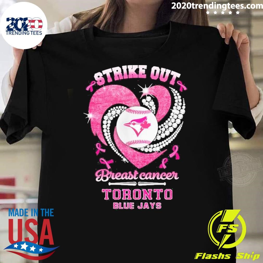 Best Cancer Heart Diamond Toronto Blue Jays Strike Out Breast 2024 T-Shirt