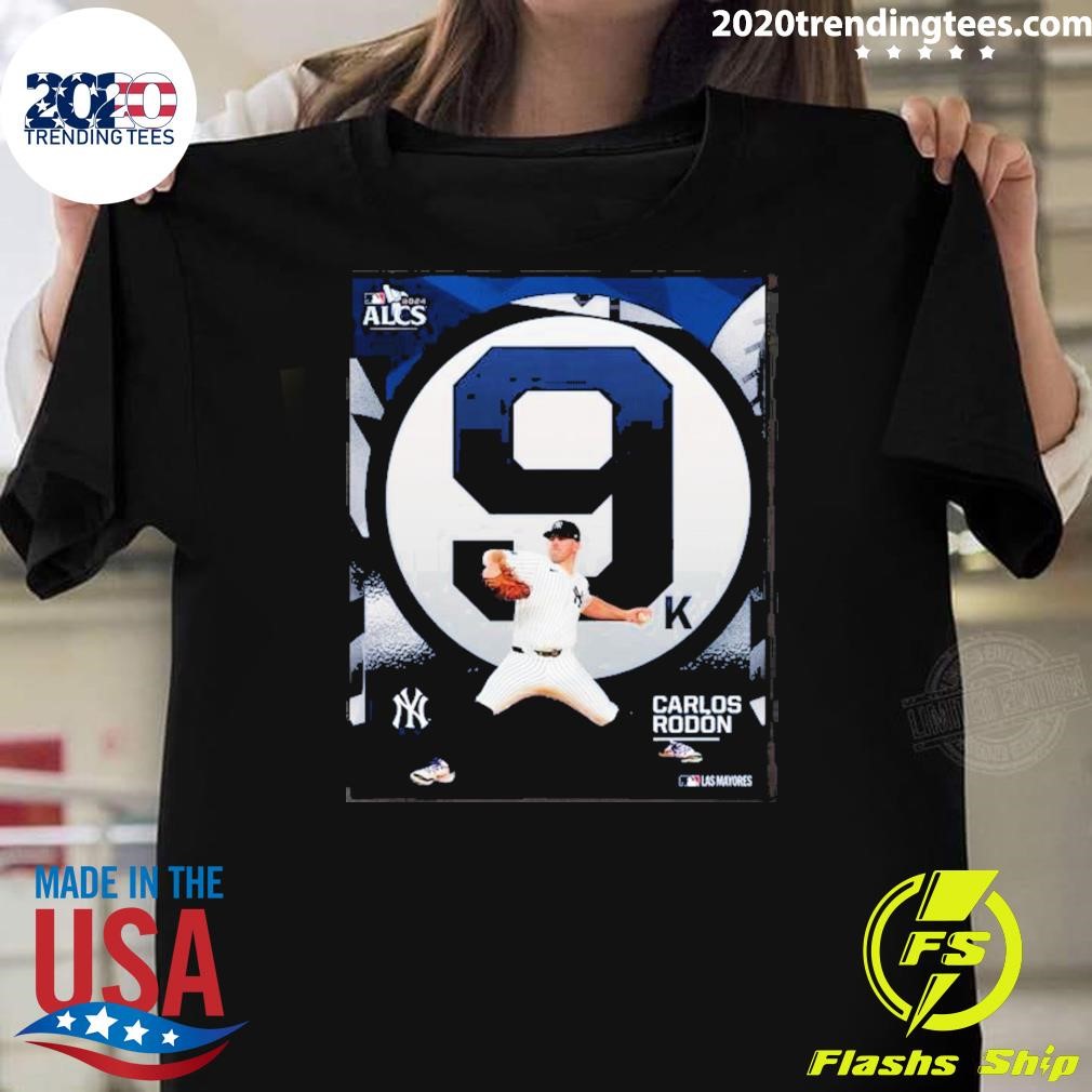 Best Carlos Rodón 2024 Alcs Mlb Las Mayores 2024 T-shirt