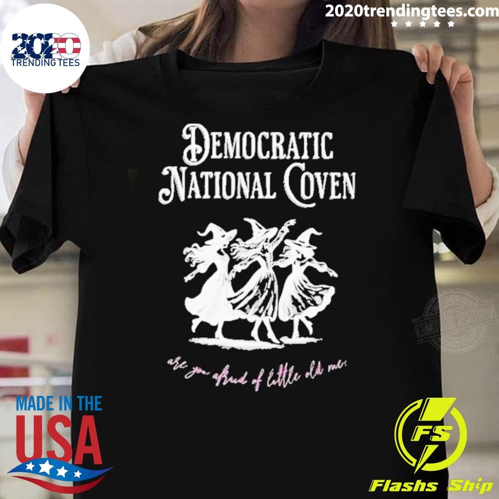 Best Democratic National Coven 2204 T-shirt