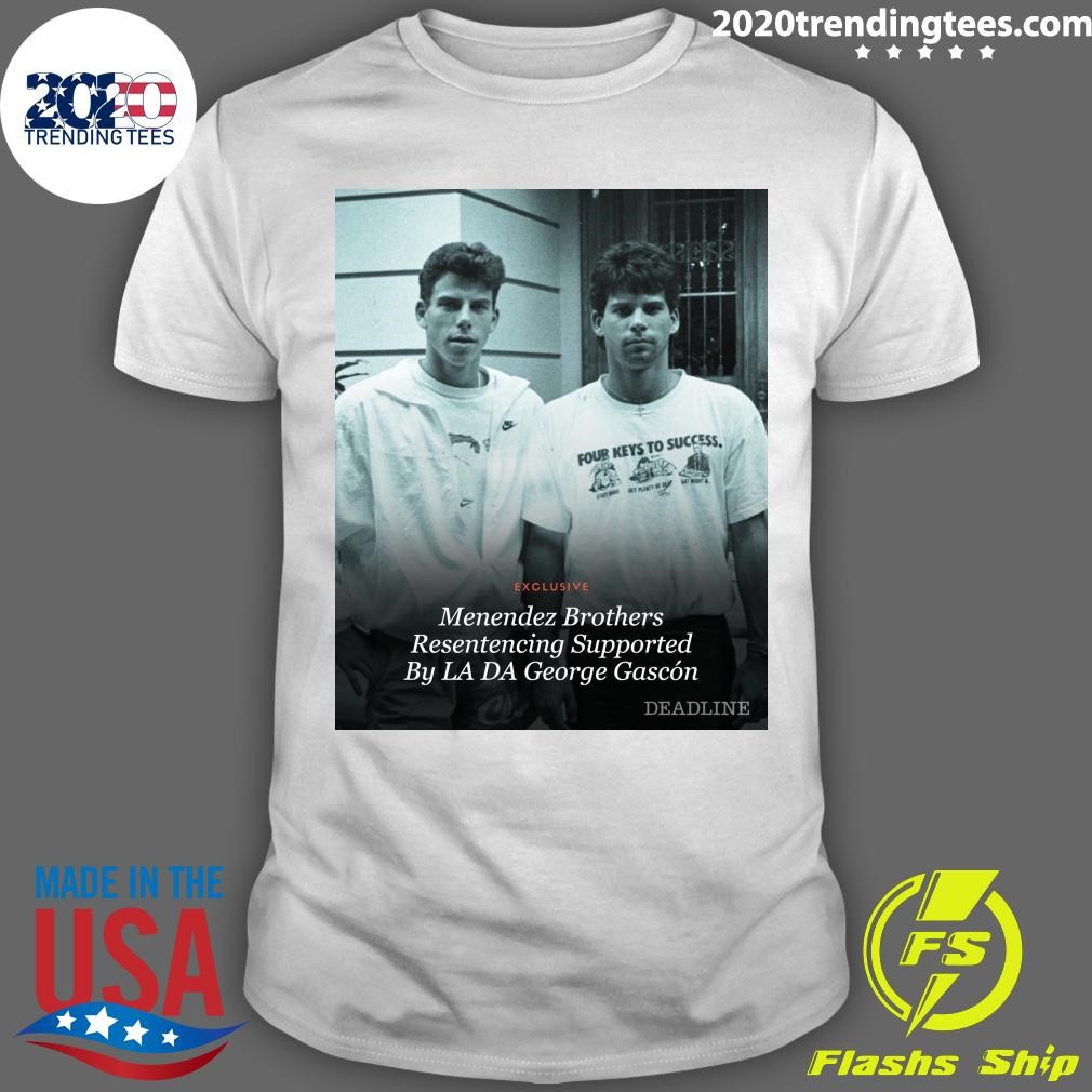 Best Exclusive Menendez Brothers Resentencing Supported By La Da George Gascón Deadline T-shirt