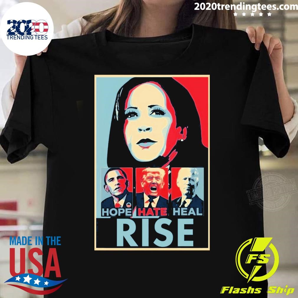 Best Happy Birthday Hope Hate Heal Rise Kamala Harris T-shirt