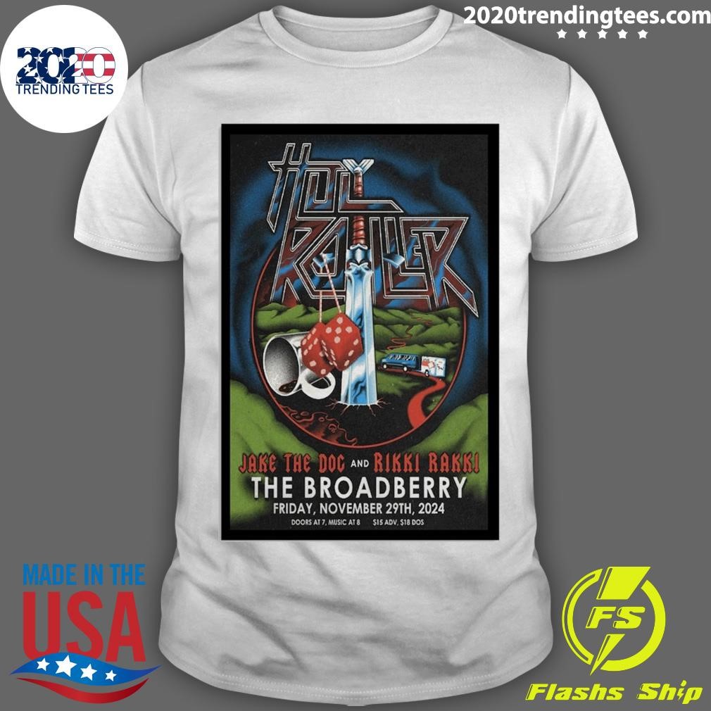 Best Holy Roller Jake The Doc And Rikki Bakki The Broadberry Friday, November 29th, 2024 T-Shirt