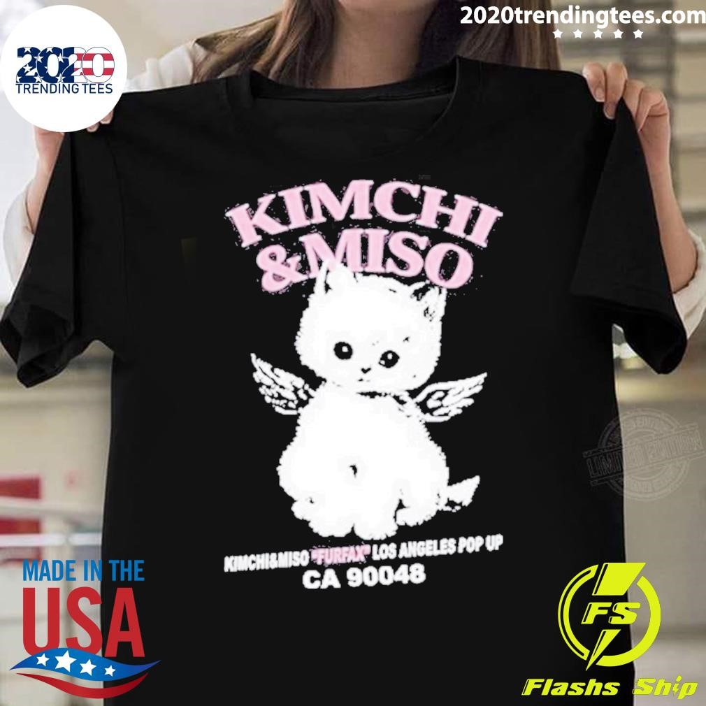 Best Kimchi&Miso Furfax Los Angeles Pop Up Ca 90048 T-Shirt