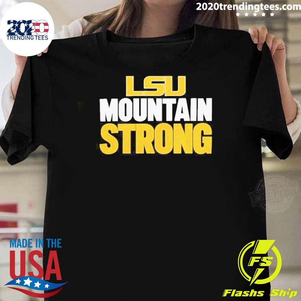 Best Lsu Tigers Mountain Strong 2024 T-shirt