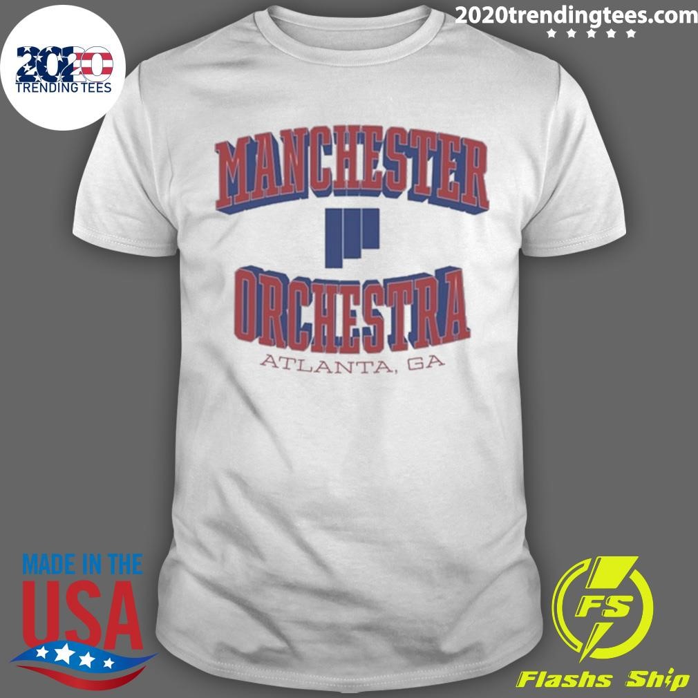 Best Manchester Orchestra Atlanta Ga T-shirt