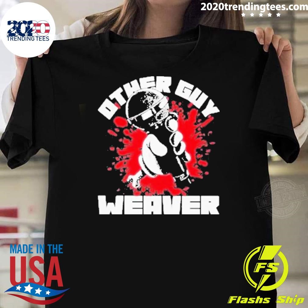 Best Other Guy Weaver 2024 T-shirt