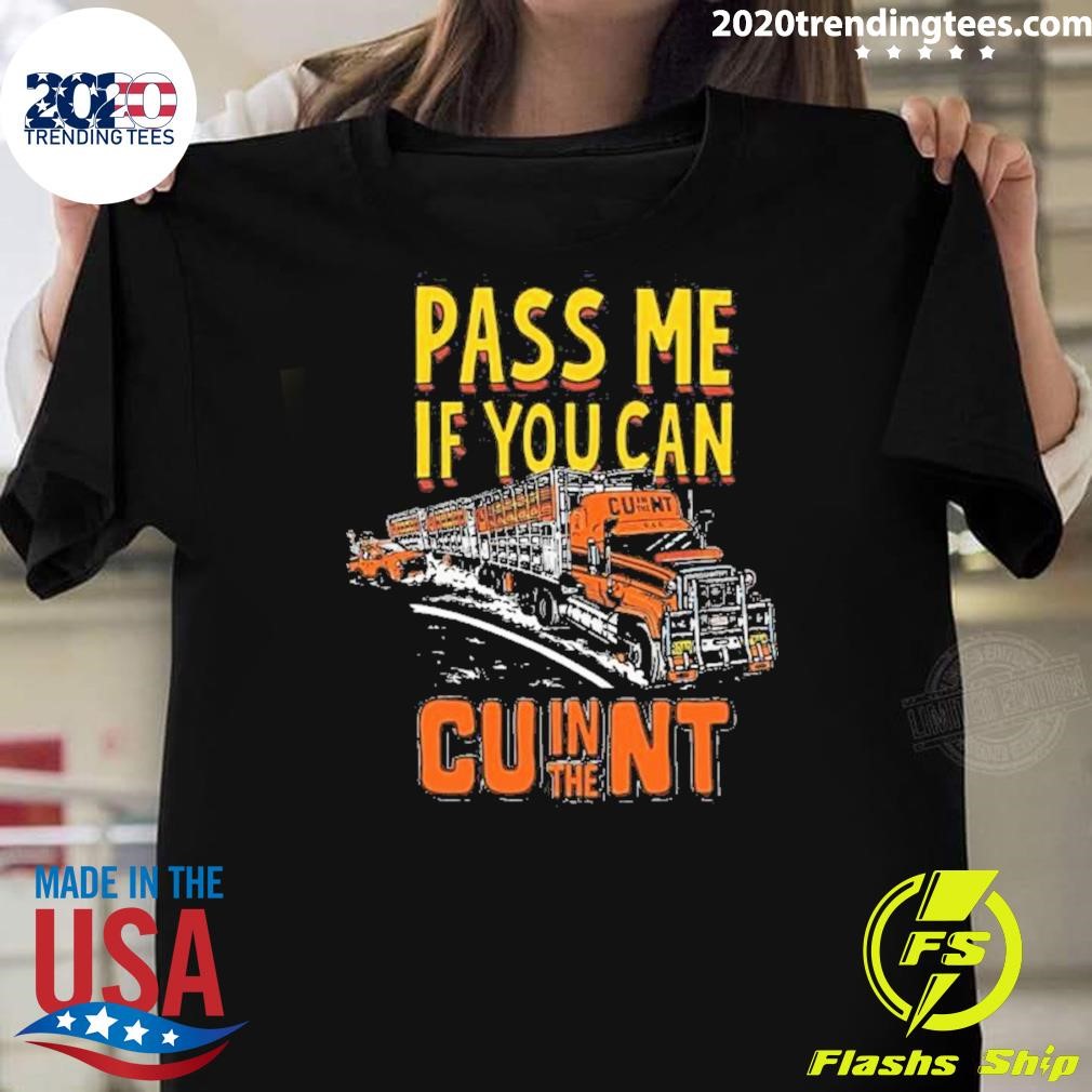 Best Pass Me If You Can 2024 T-shirt