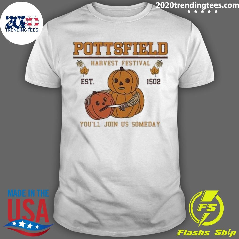 Best Pottsfield Harvest Festival Pumpkin You’ll Join Us Someday 2024 T-shirt