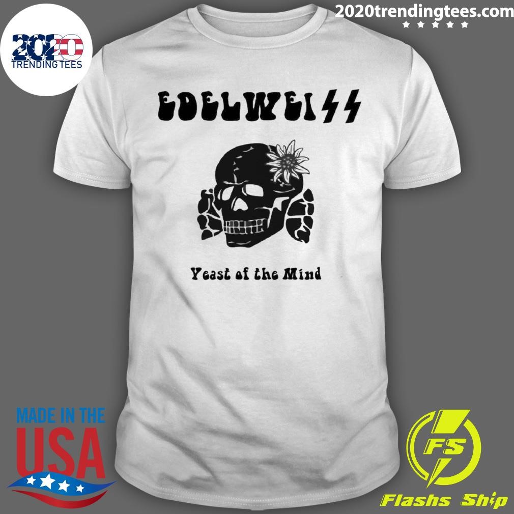 Best Skull Edelweiss Yeast of the Mind Lyrics T-shirt