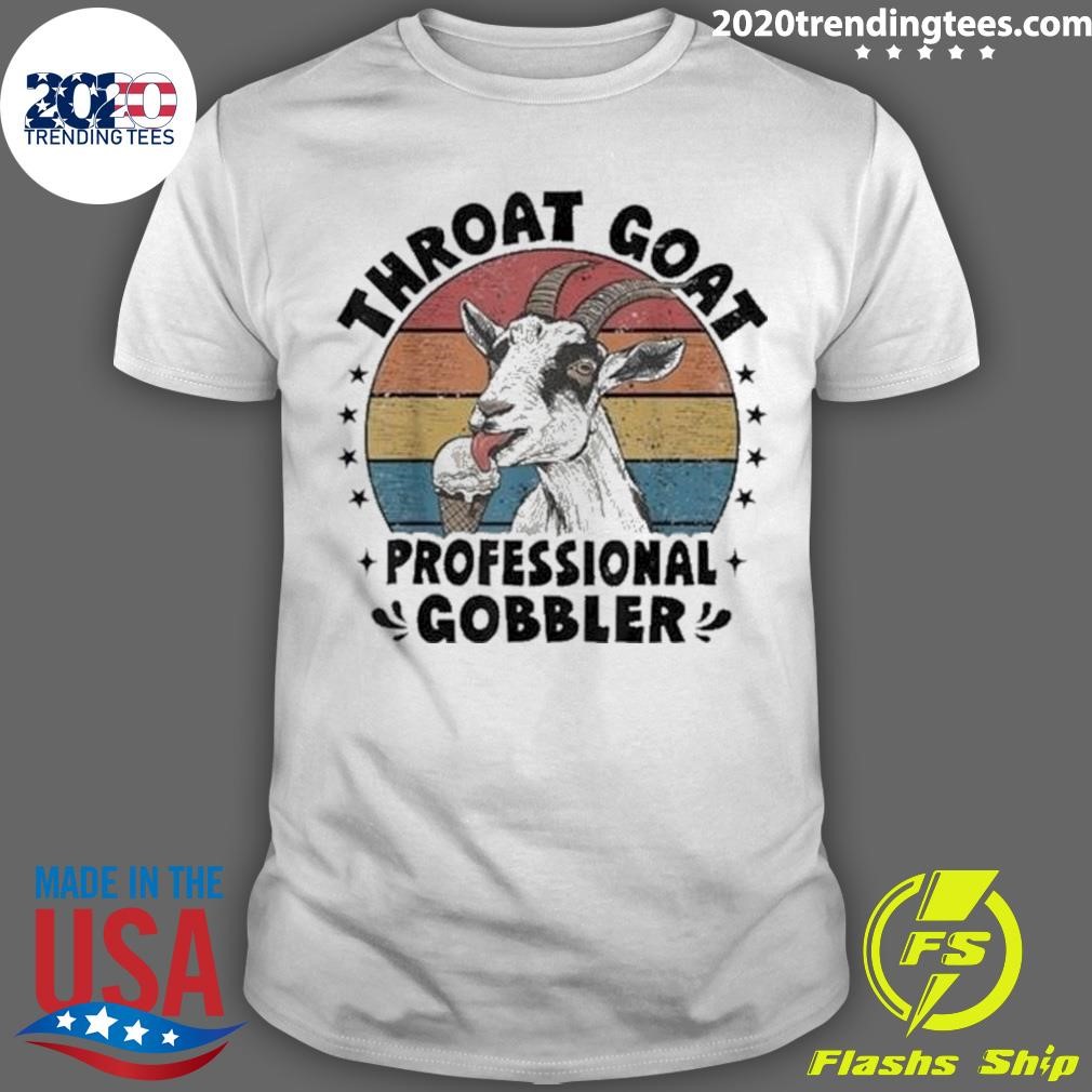 Best Throat Goat Professional Gobbler 2024 T-shirt