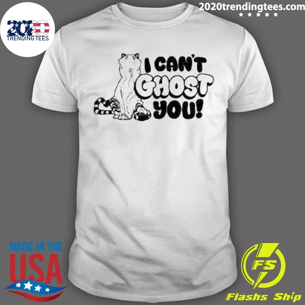 Best Tiger I Can’t Ghost You 2024 T-shirt