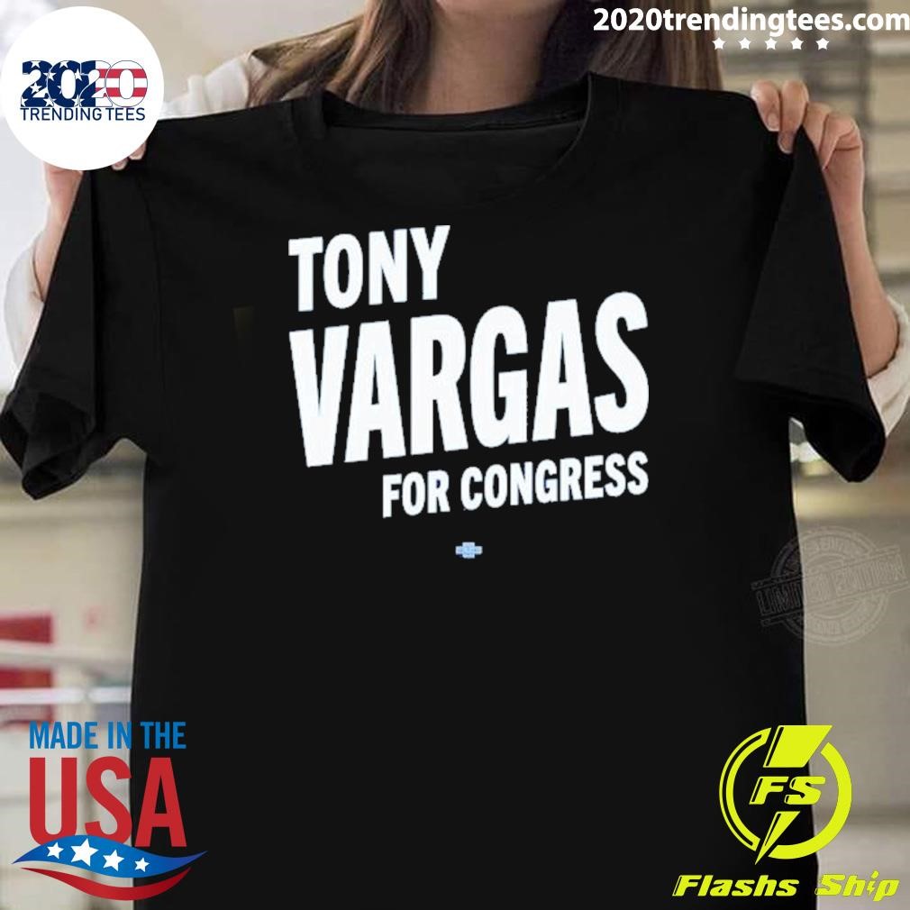 Best Tony Vargas For Congress 2204 T-shirt