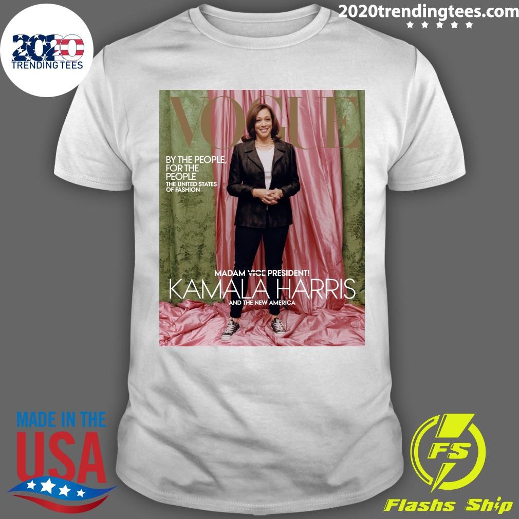 Best Vogue Madam Vice President Kamala Harris And The New America T-shirt