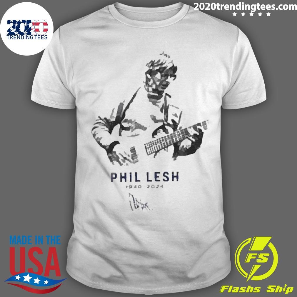 Funny Best Rest In Peace Phil Lesh 1940 2024 Thank You For The Memories Signature 2024 T-shirt