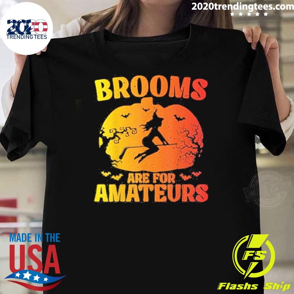 Funny Brooms Are For Amateurs Hockey Stick 2024 T-shirt