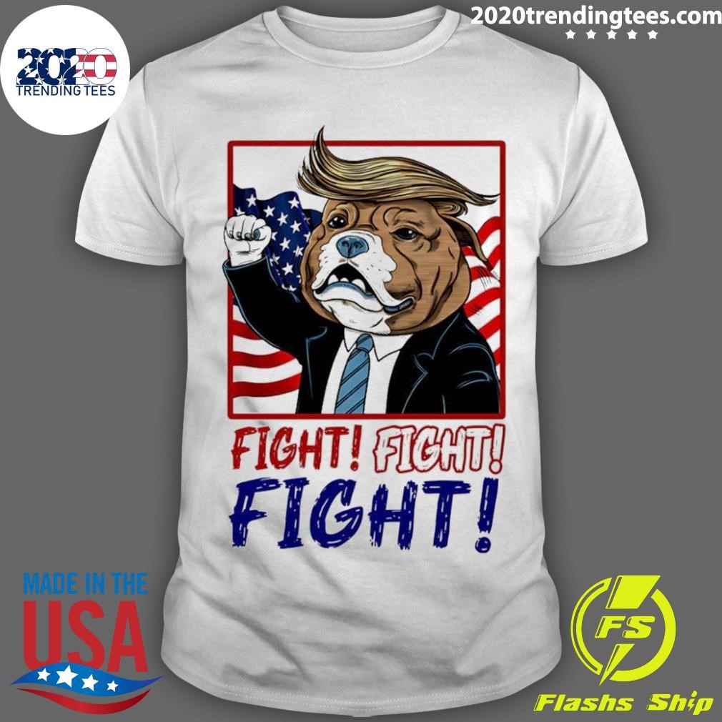 Funny Fight Fight Fight Dog Trump Election T-Shirt