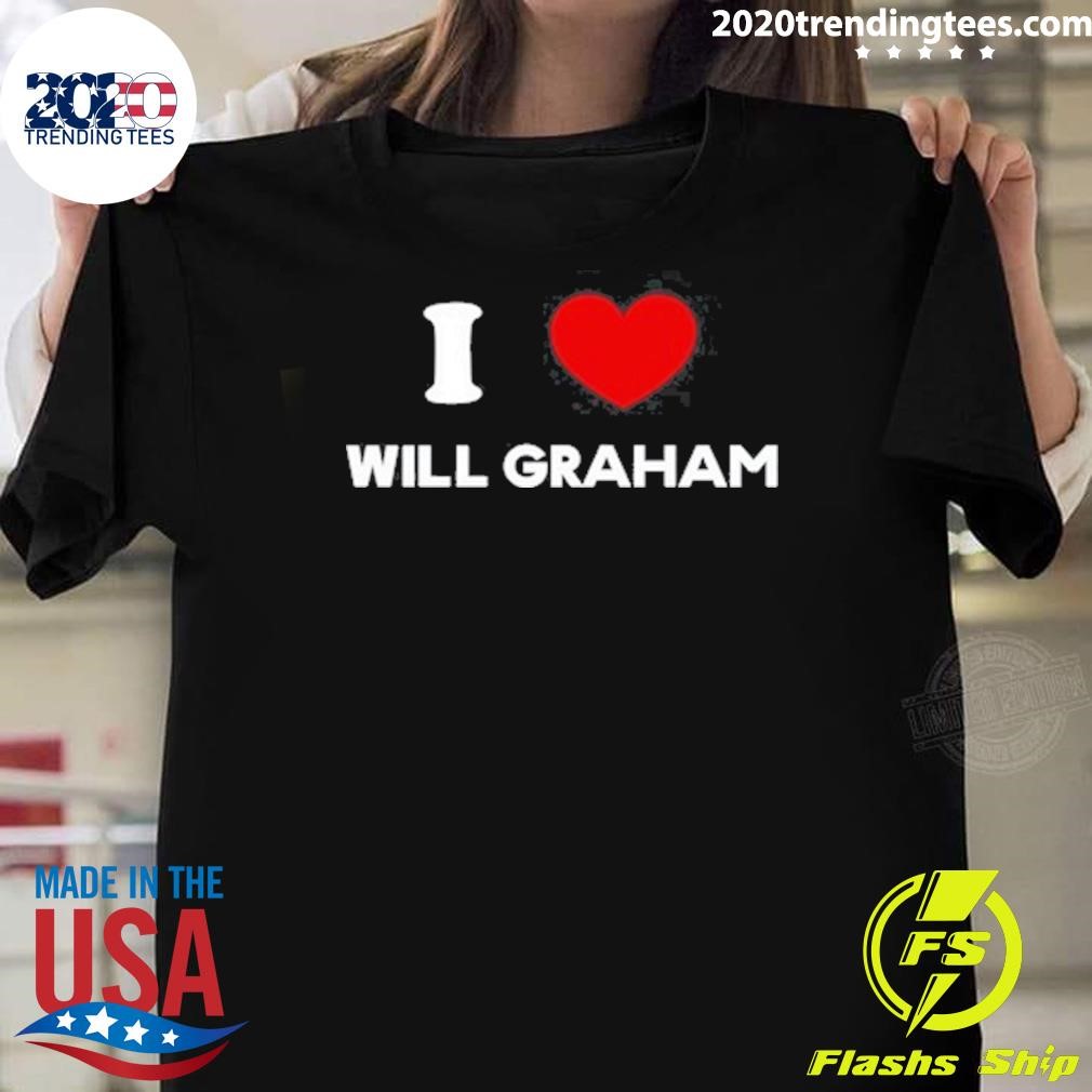 Funny I Love Will Graham 2024 T-Shirt