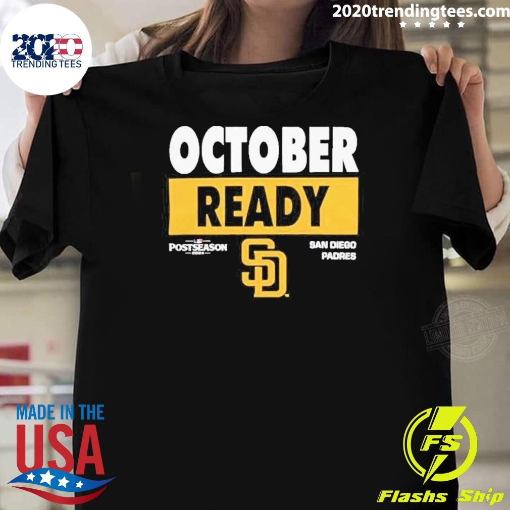 Funny Mlb San Diego Padres 2024 October Ready T-shirt