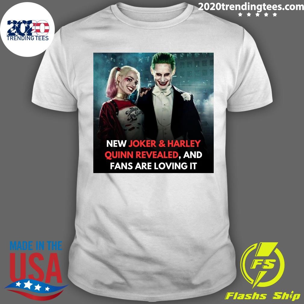 Funny New Joker & Harley Quinn Revealed, And Fans Are Loving It T-Shirt