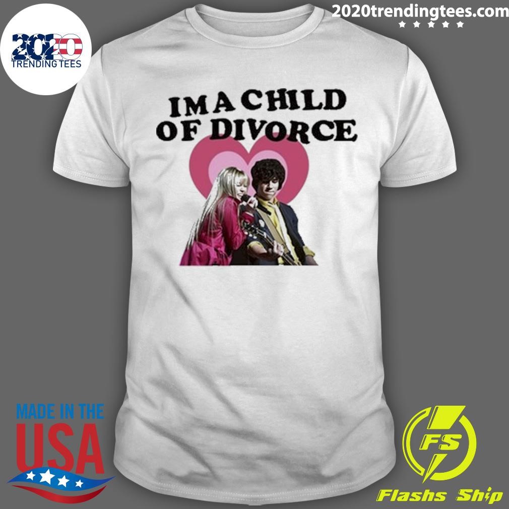 Funny Nick Jonas And Miley Cyrus I'm A Child Of Divorce 2024 T-shirt