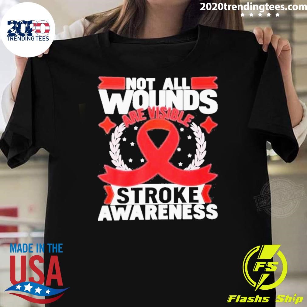 Funny Not All Wounds Are Visible Stroke Awareness 2024 T-shirt