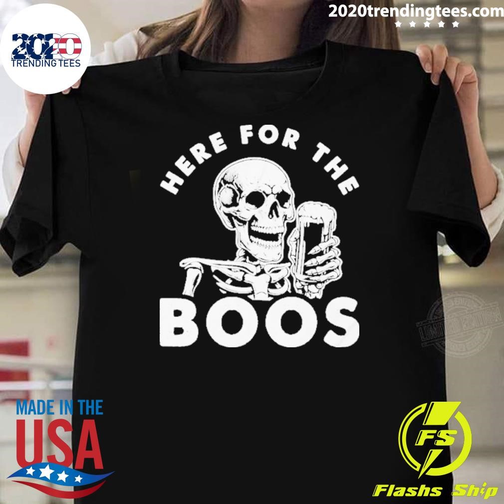 Funny The Boos Here For T-shirt