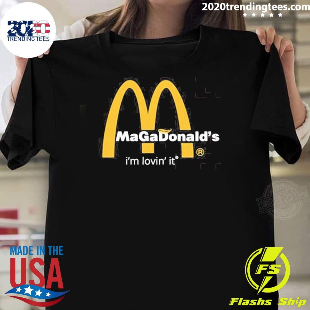 Funny Trump Magadonald’s I’m Lovin’ It 2024 T-shirt