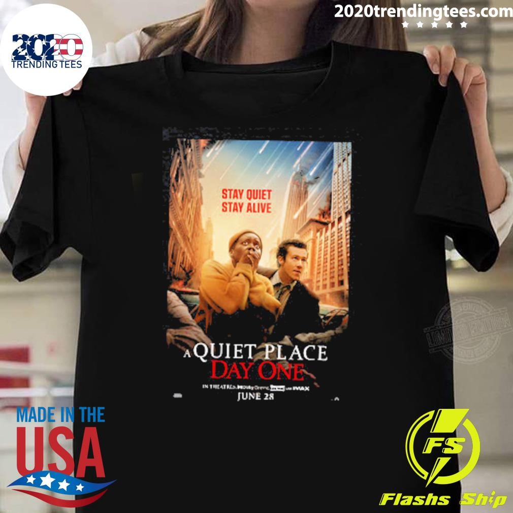 Nice A Quiet Place Day One The Rules Are Simple In Theatres June 28 2024 T-shirt