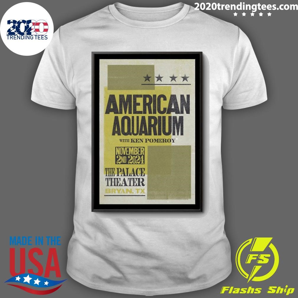 Nice American Aquarium Show At Palace Theater On November 2 2024 T-shirt