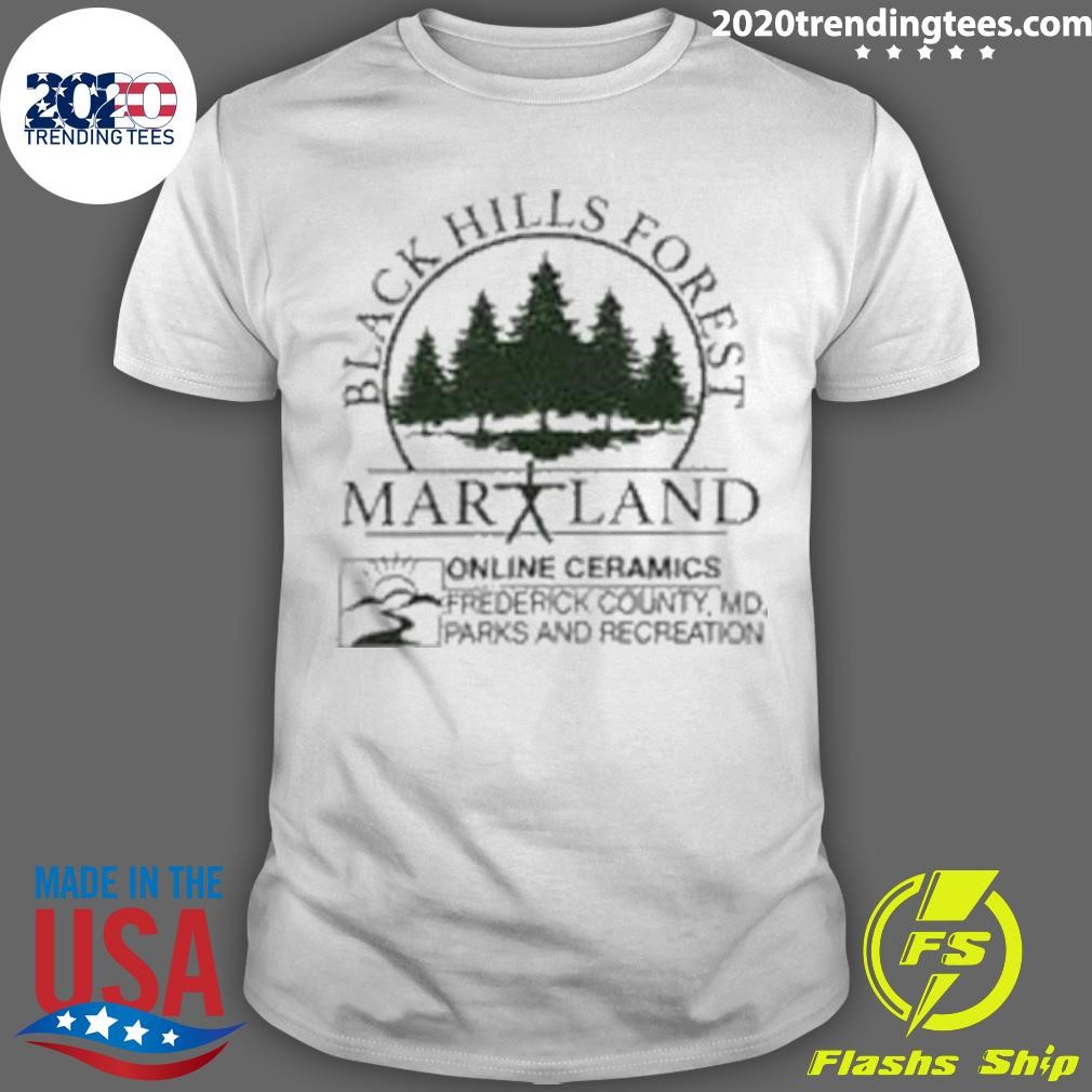 Nice Black Hills Forest Maryland Online Ceramics Logo 2024 T-shirt