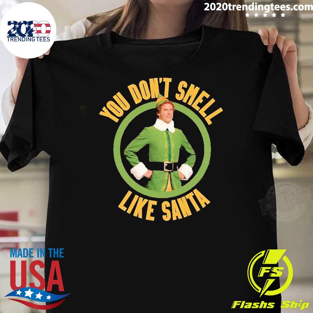 Nice Christmas 2024 You Don't Smell Like Santa Oversized T-shirt