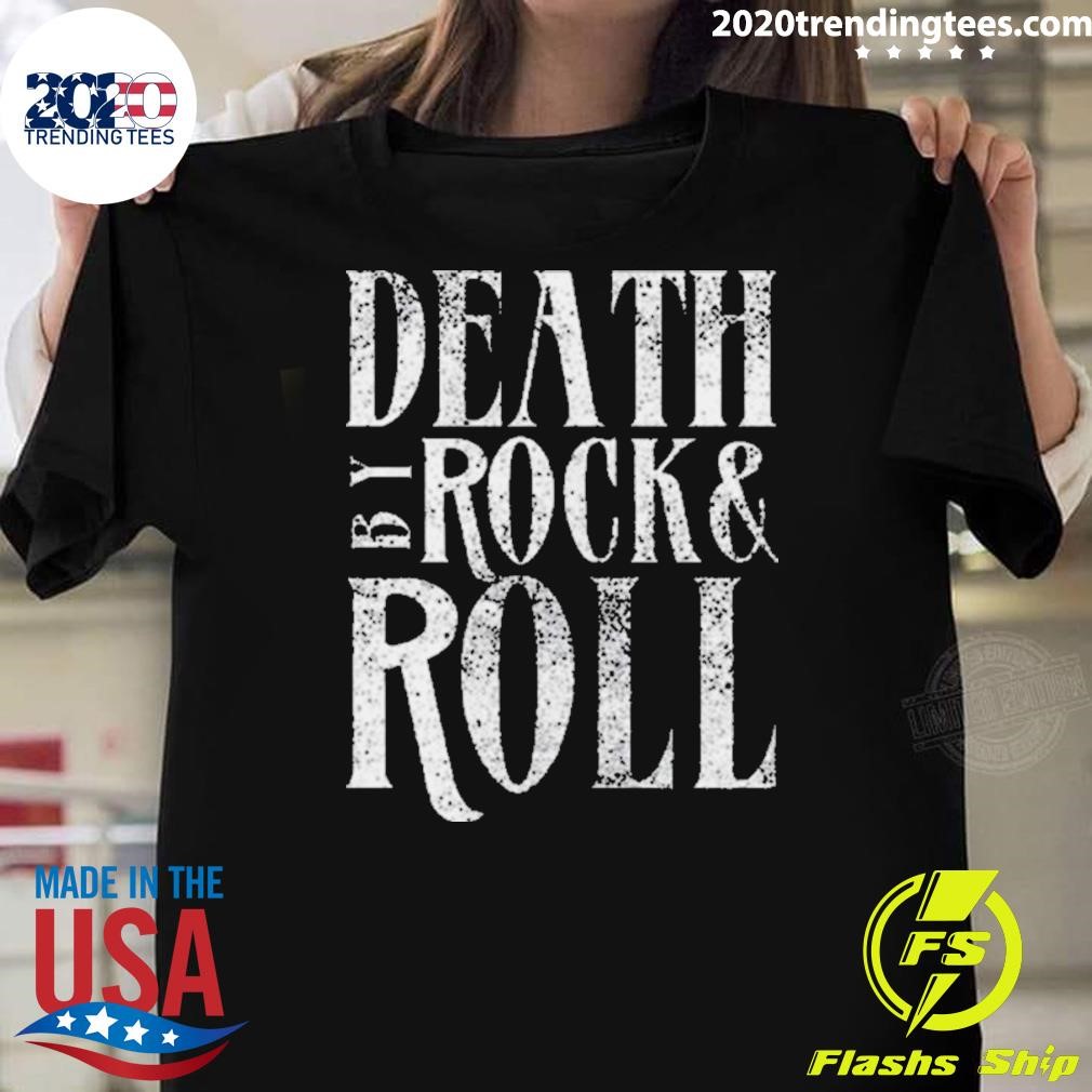 Nice Death By Rock & Roll New 2024 T-shirt