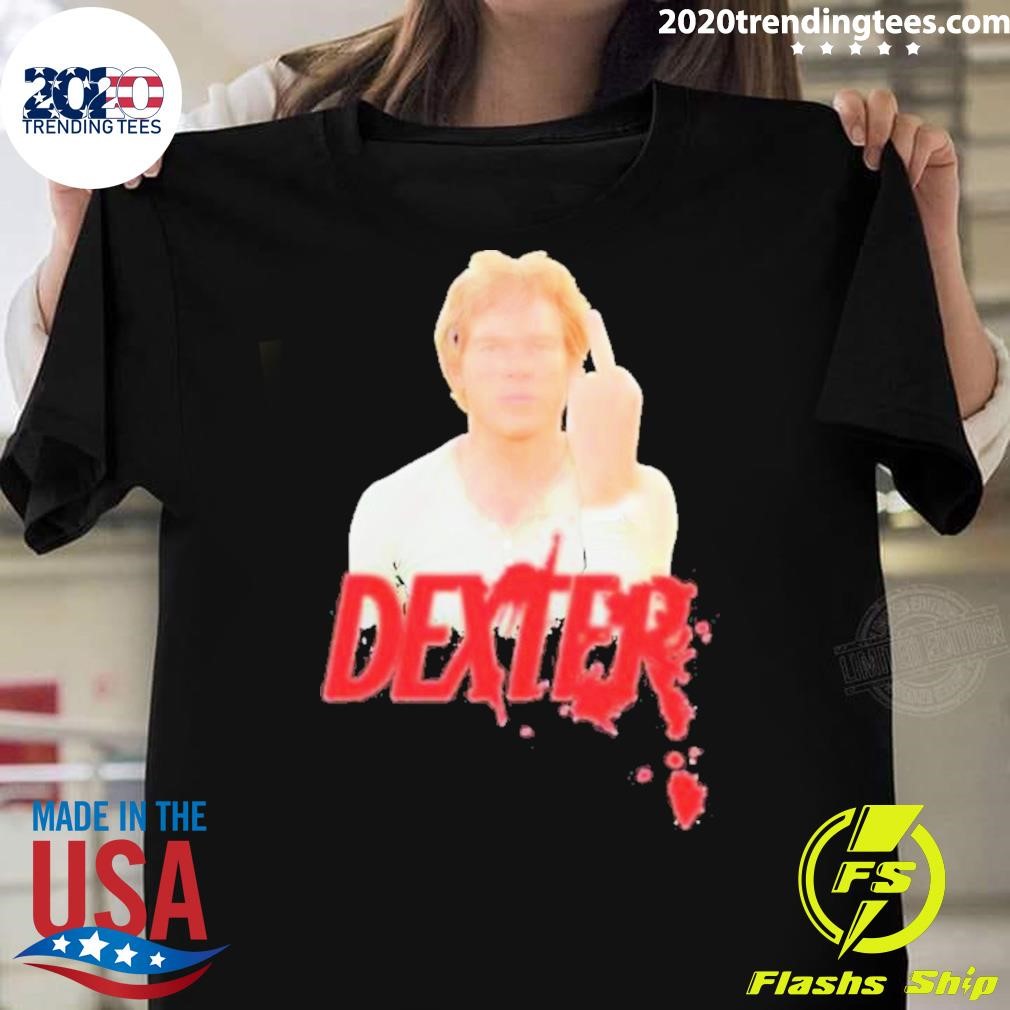 Nice Dexter Middle Finger 2024 T-shirt